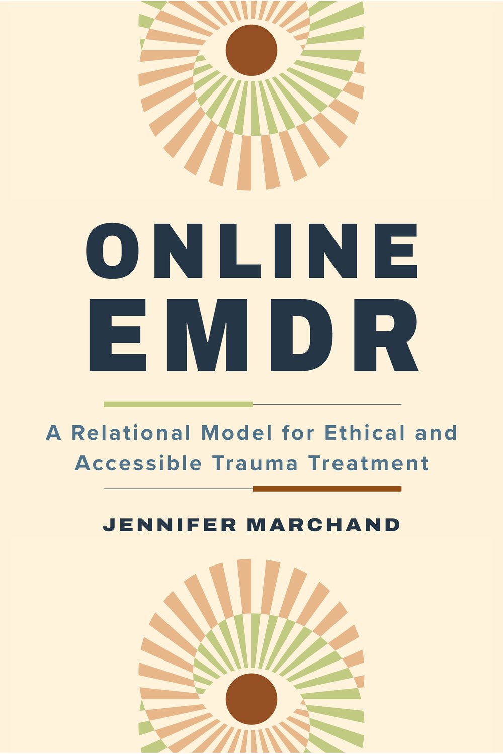 Online EMDR: A Relational Model for Ethical and Accessible Trauma Treatment by Jennifer Marchand